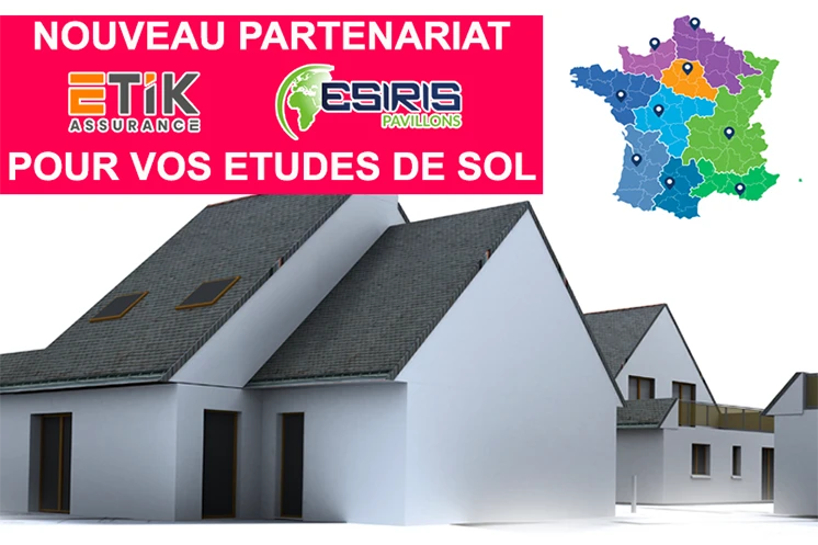 Partenariat ETIK Assurance / Esiris Pavillon pour votre étude de sol