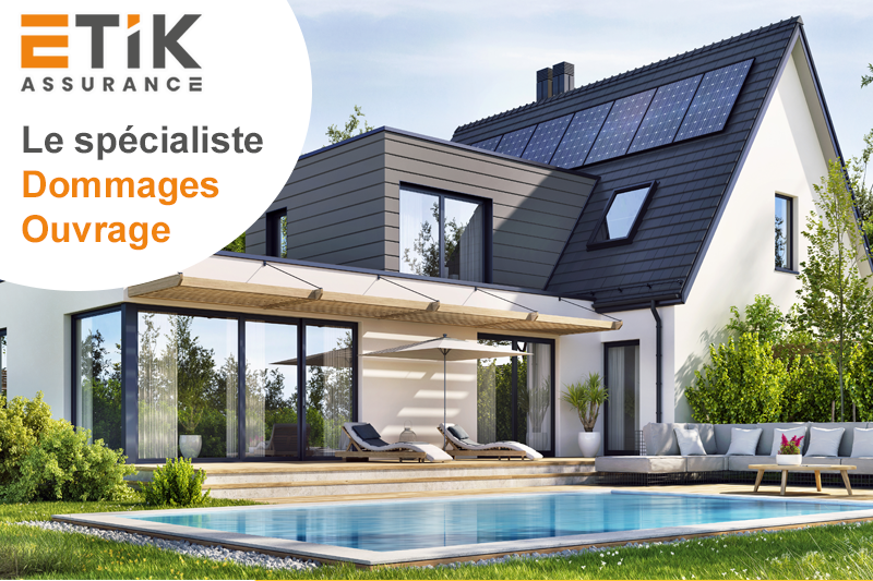 Votre assurance dommages-ouvrage avec ETIK Assurance